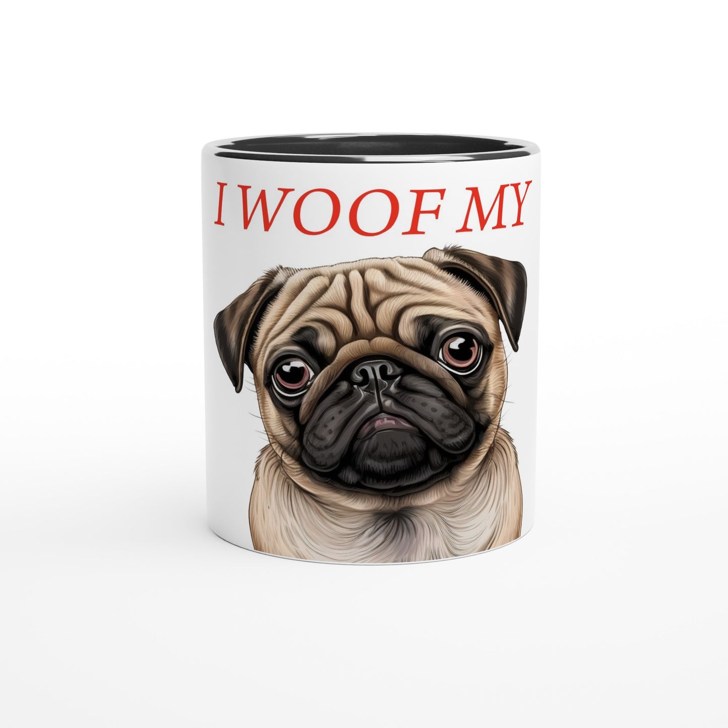Woof My Dog (Customize) 11oz mug