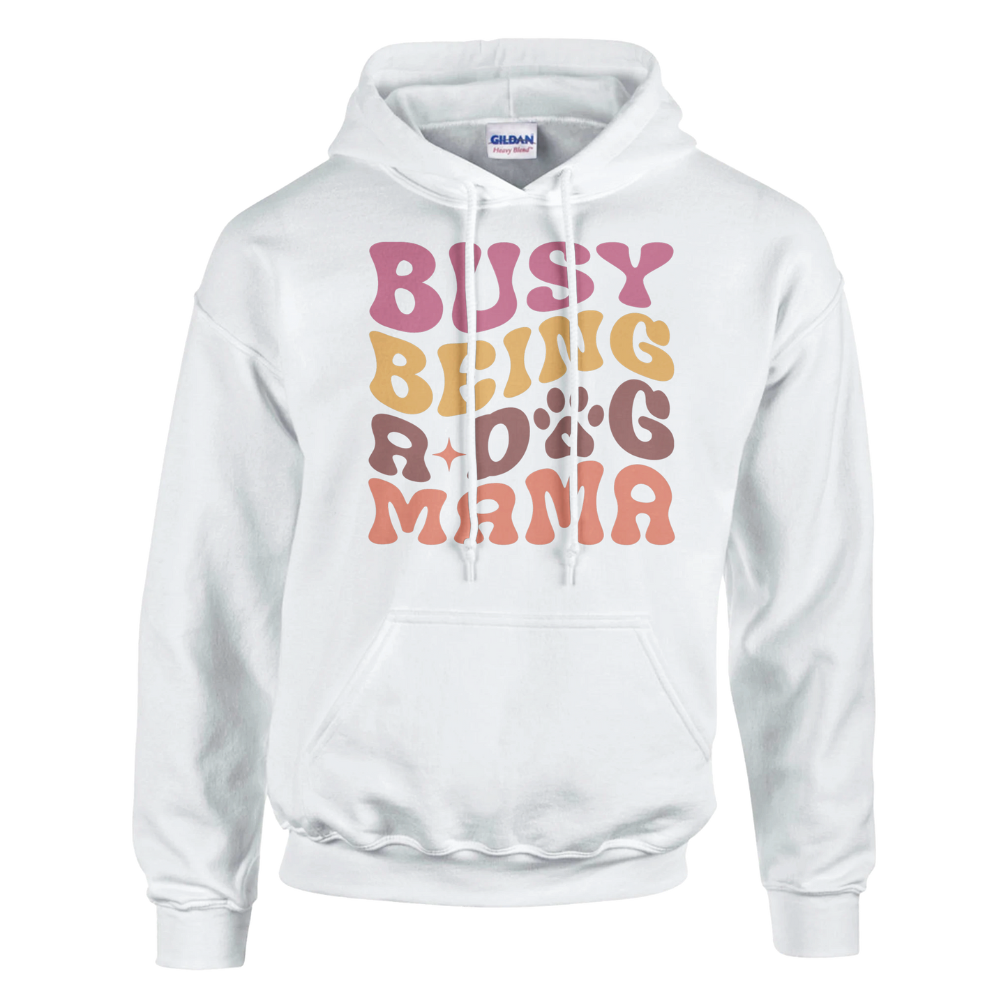Busy Being a Dog Mama Pullover Hoodie
