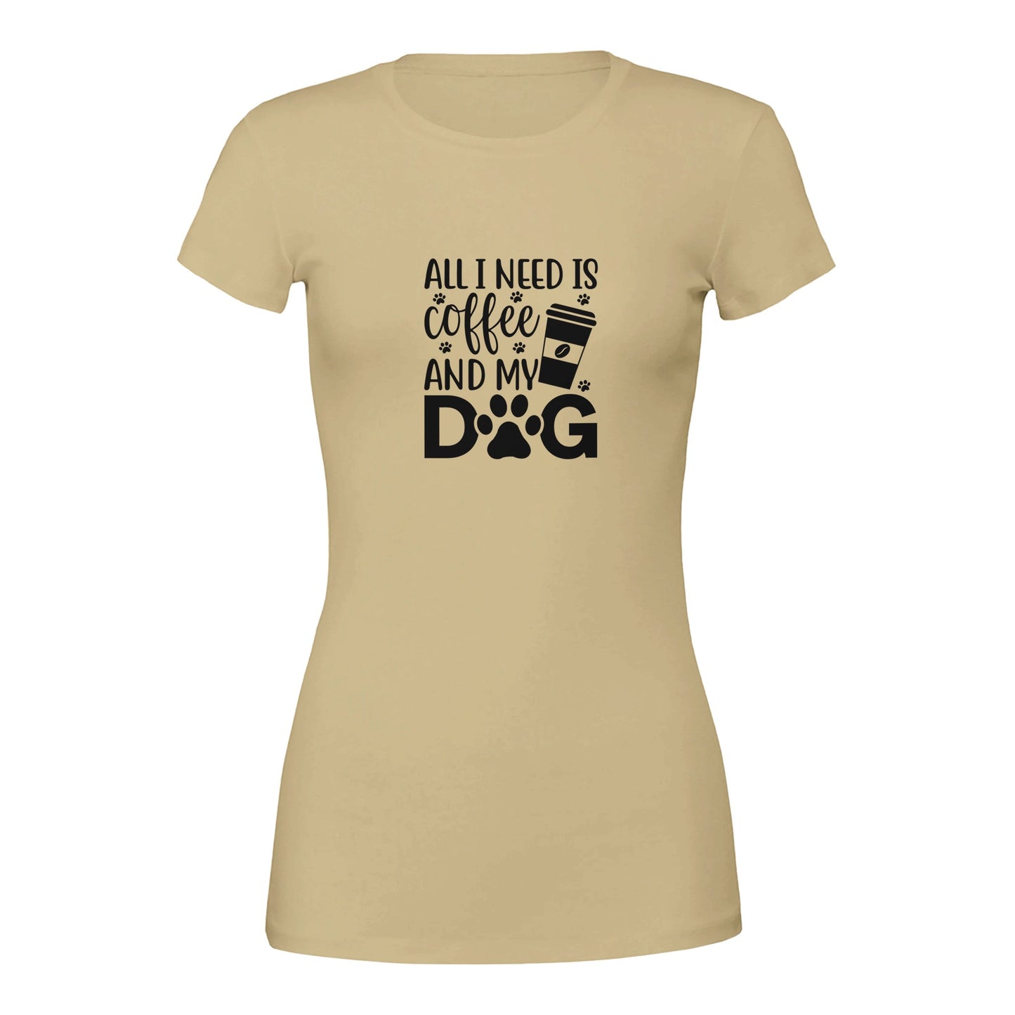 All I need is Coffee and My Dog-Women's Crewneck T-shirt