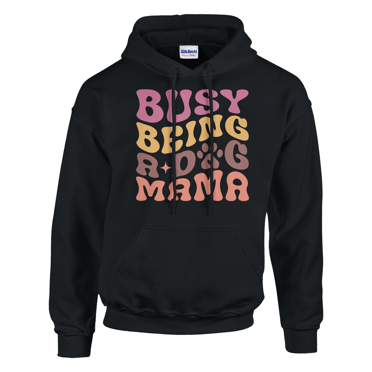 Busy Being a Dog Mama Pullover Hoodie