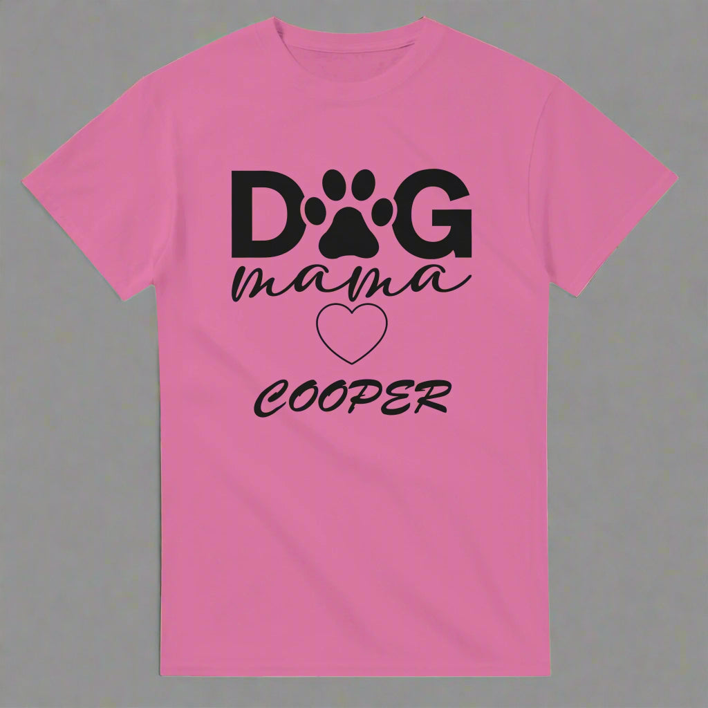 Dog Mama T-shirt Add your Pet's Name | Customize