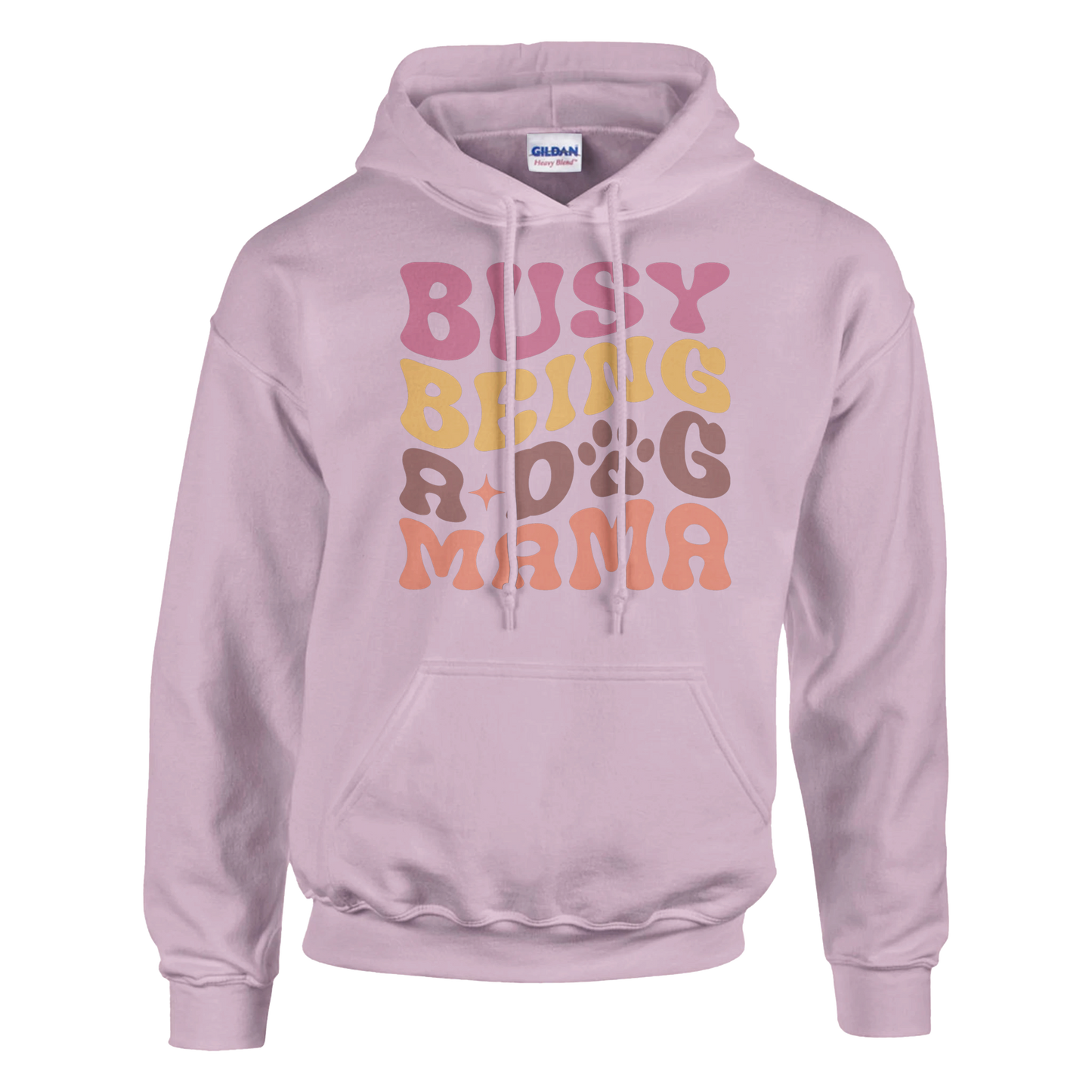Busy Being a Dog Mama Pullover Hoodie