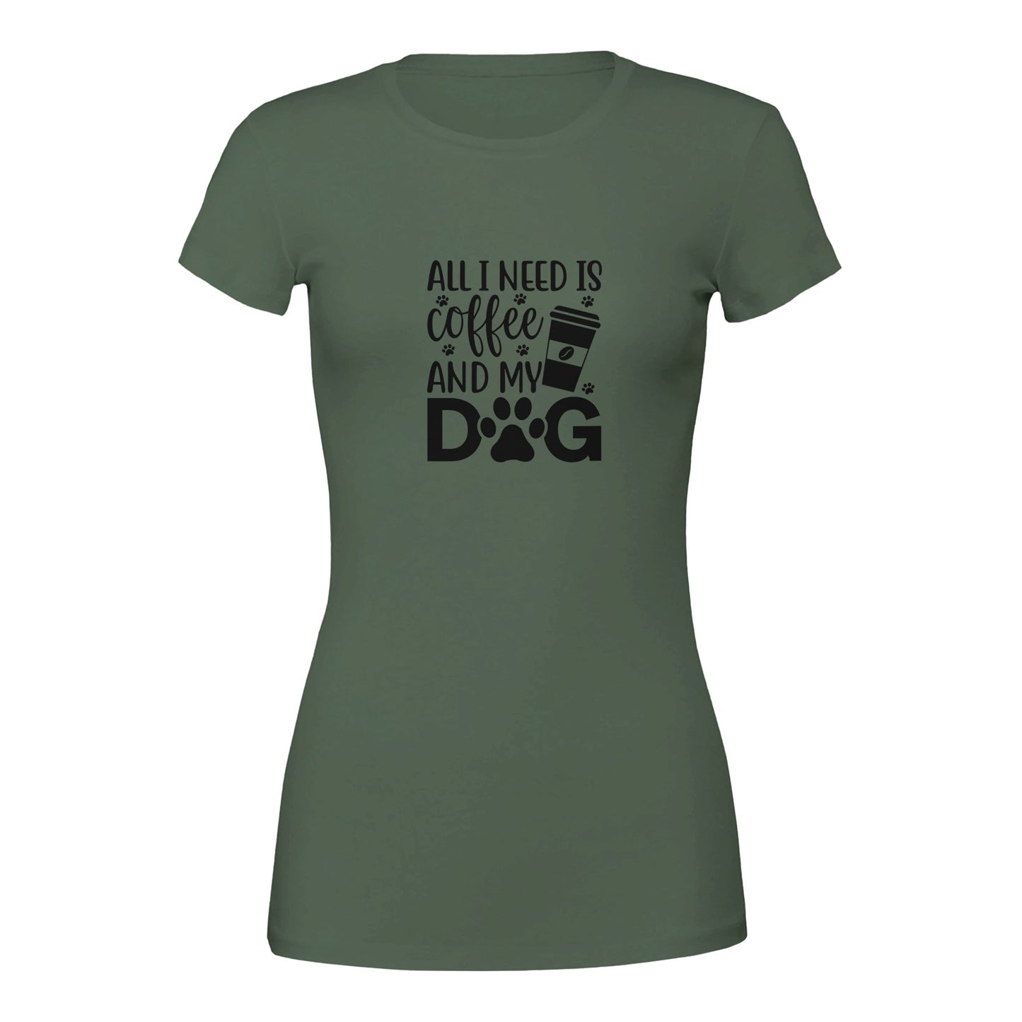 All I need is Coffee and My Dog-Women's Crewneck T-shirt