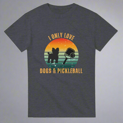 I Only Love Dogs and Pickleball T-Shirt