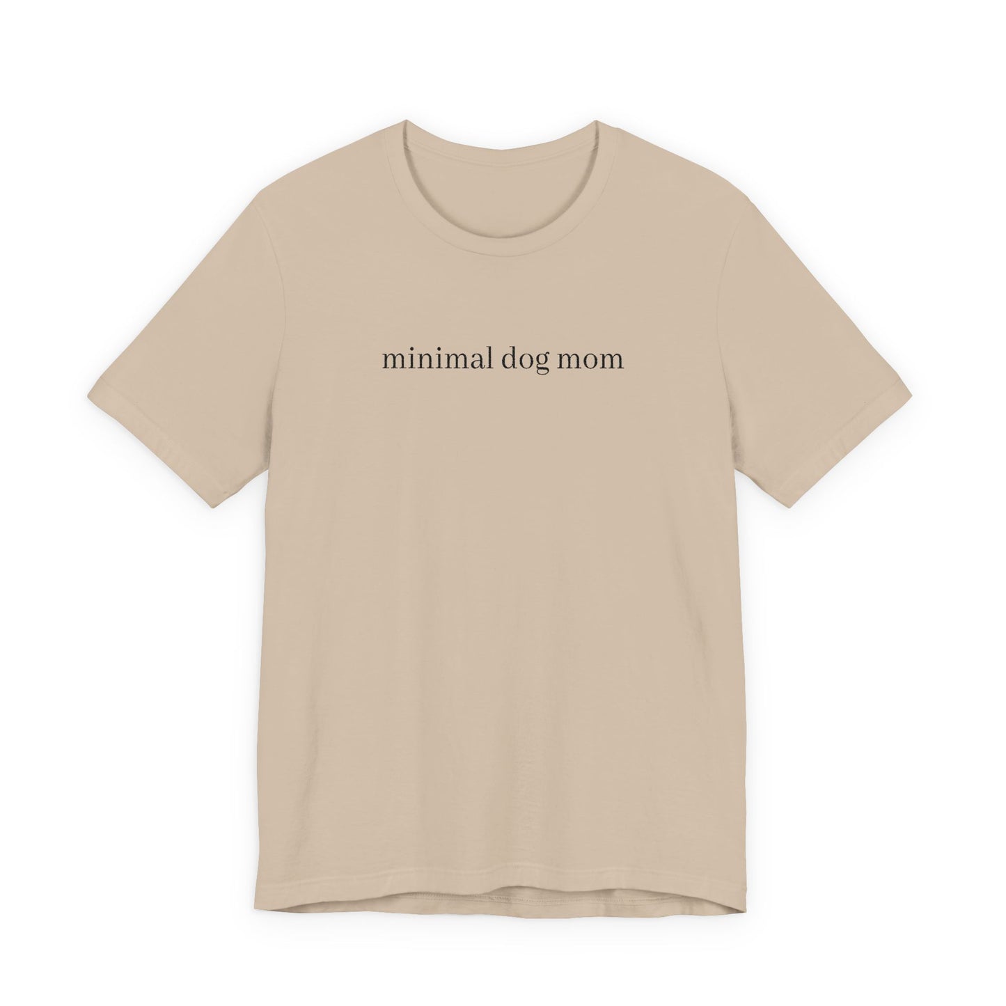 Minimal Dog Mom Unisex T-Shirt, Cute Pet Lover Tee, Dog Owner Gift, Casual Everyday Wear, Animal Lover Apparel, Gift for Dog Lovers