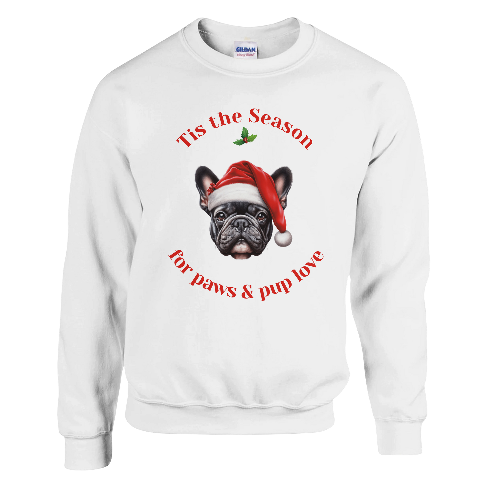 Tis the Season for Paws and Pup Love Sweater- (Customize)