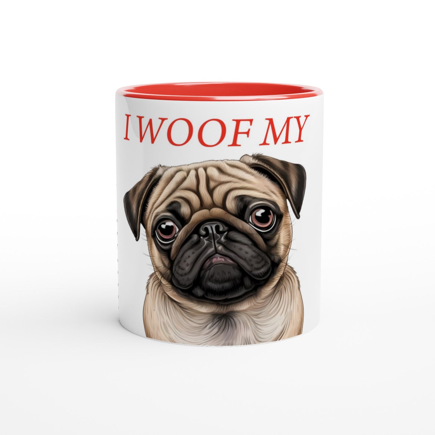 Woof My Dog (Customize) 11oz mug