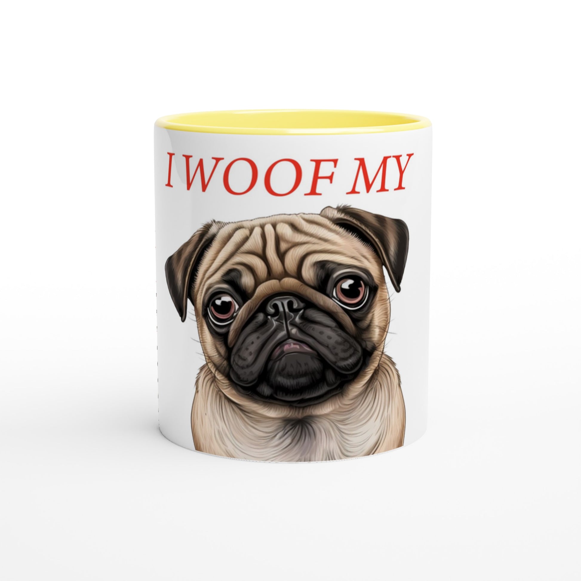 Woof My Dog (Customize) 11oz mug