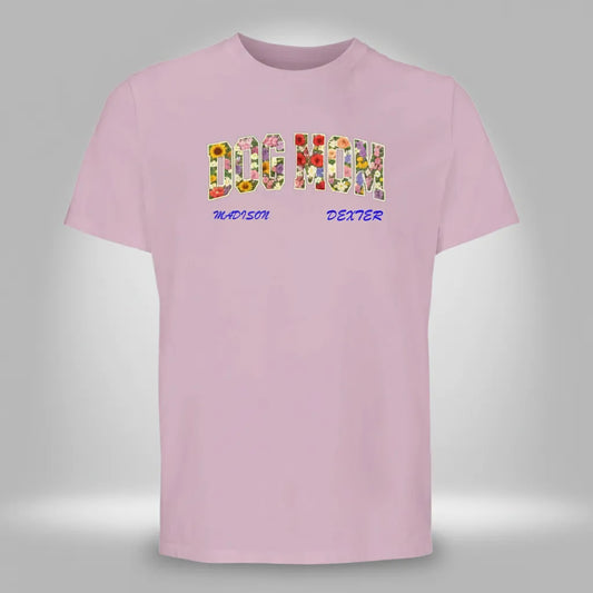 Dog Mom T-Shirt- Personalize with Dog's Name