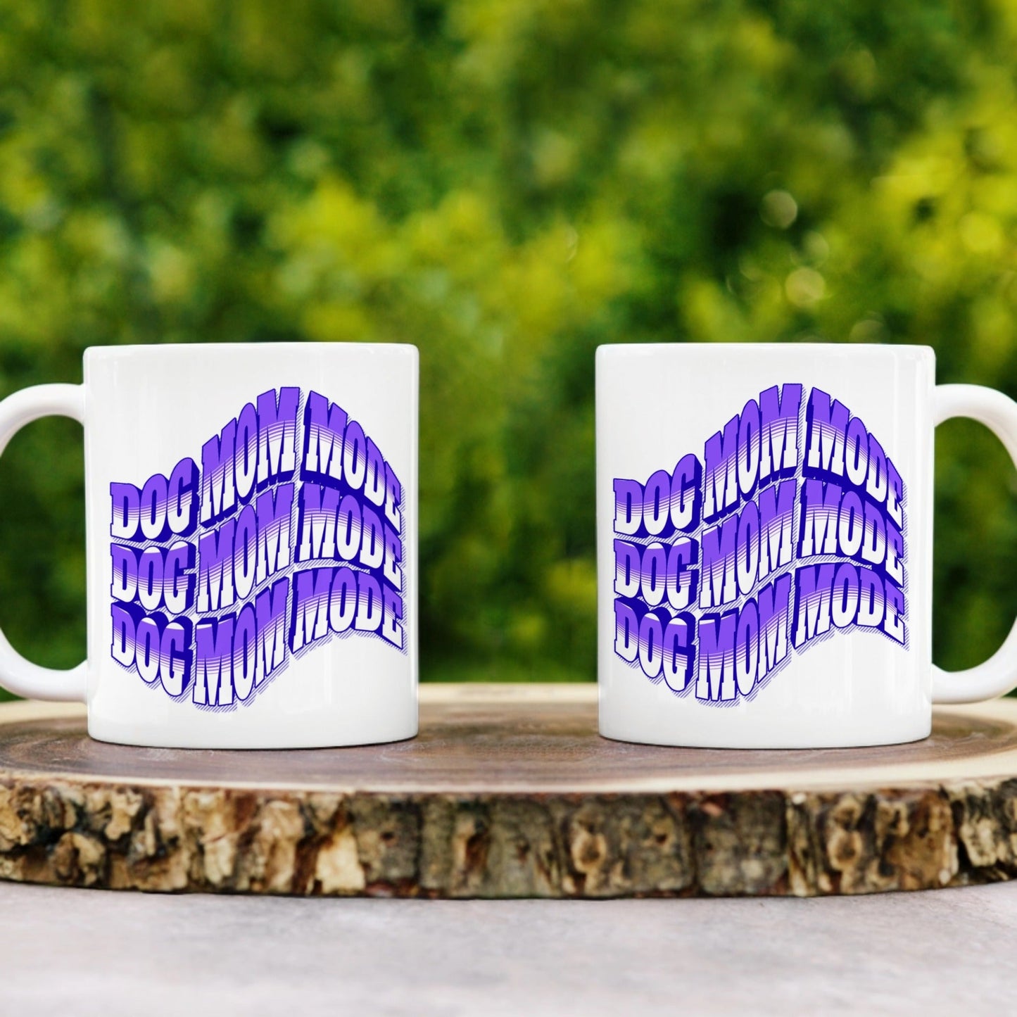 Dog Mom Mode 11oz mug