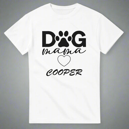 Dog Mama T-shirt Add your Pet's Name | Customize