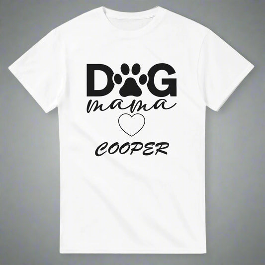 Dog Mama T-shirt Add your Pet's Name | Customize